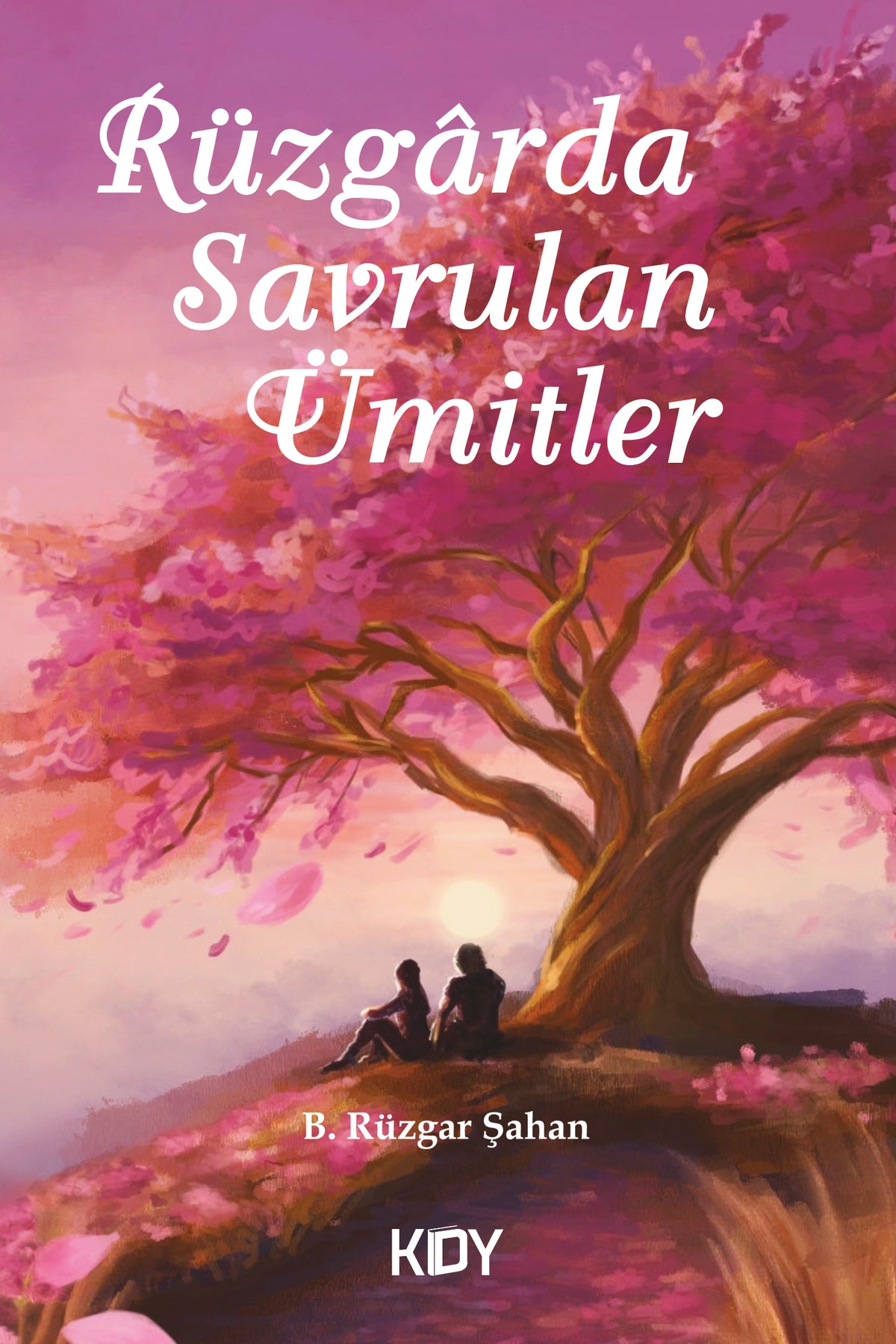 Rüzgarda Savrulan Ümitler - B. Rüzgar Şahan kitap kapağı