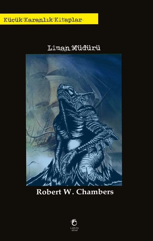 Liman Müdürü - Robert W. Chambers kitap kapağı