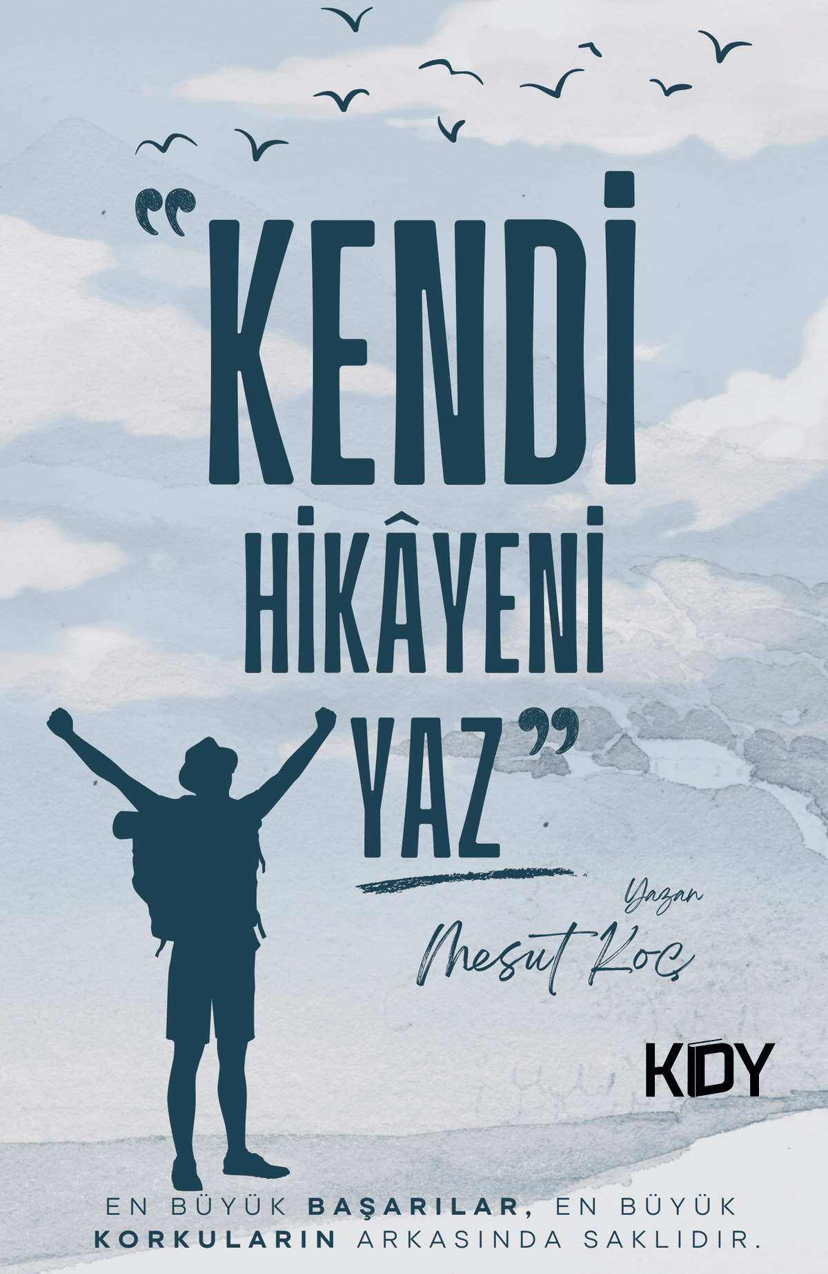 Kendi Hikayeni Yaz - Mesut Koç kitap kapağı