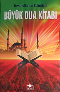 Resulullah'ın Dilinden Büyük Dua Kitabı (Ciltli-İthal kağıt) - A. Rıza Kaşeli kitap kapağı