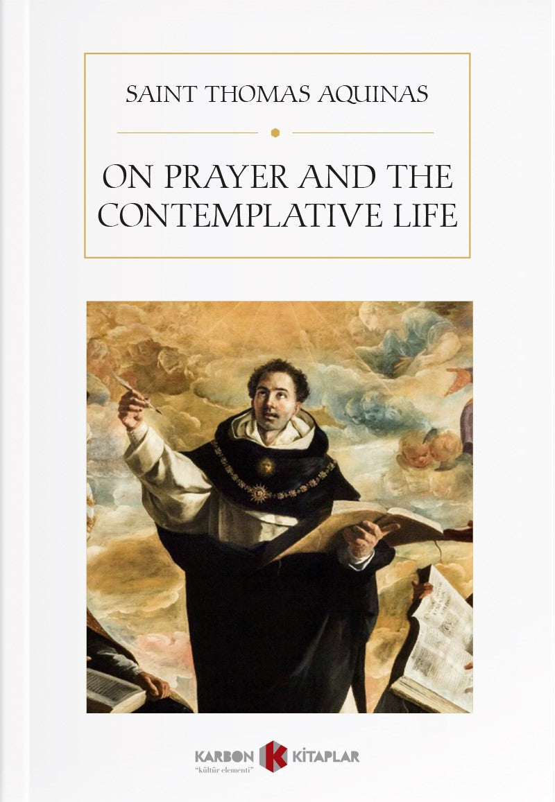 On Prayer and the Contemplative Life - Saint Thomas Aquinas kitap kapağı