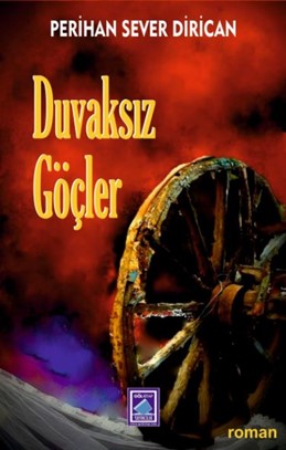 Duvaksız Göçler - Perihan Sever Dirican kitap kapağı