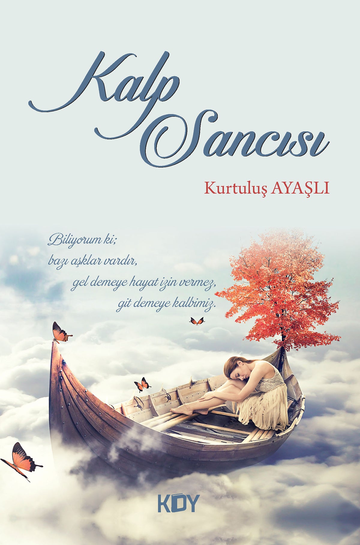 Kalp Sancısı - Kurtuluş Ayaşlı kitap kapağı