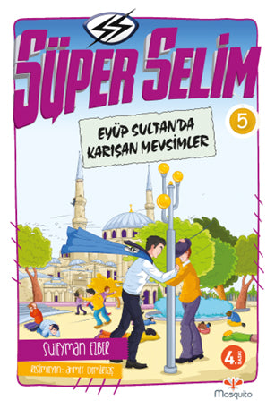 Süper Selim 5 / Eyüp Sultan'da Karışan Mevsimler - Süleyman Ezber kitap kapağı