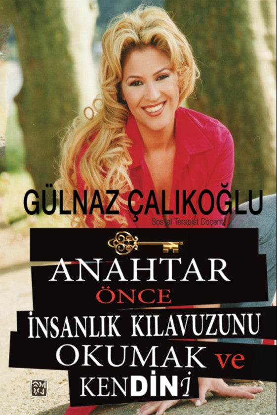 Anahtar Önce İnsanlık Kılavuzunu Okumak ve Kendini - Gülnaz Çalıkoğlu kitap kapağı