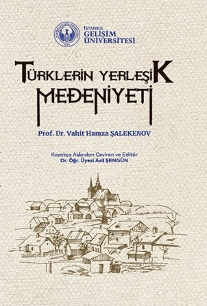 Türklerin Yerleşik Medeniyeti - Vahit Hamza Şalekenov kitap kapağı