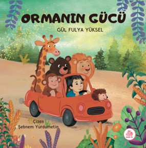 Ormanın Gücü - Gül Fulya Yüksel kitap kapağı