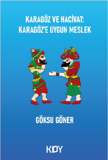 Karagöz ve Hacivat: Karagöz'e Uygun Meslek - Göksu Göner kitap kapağı
