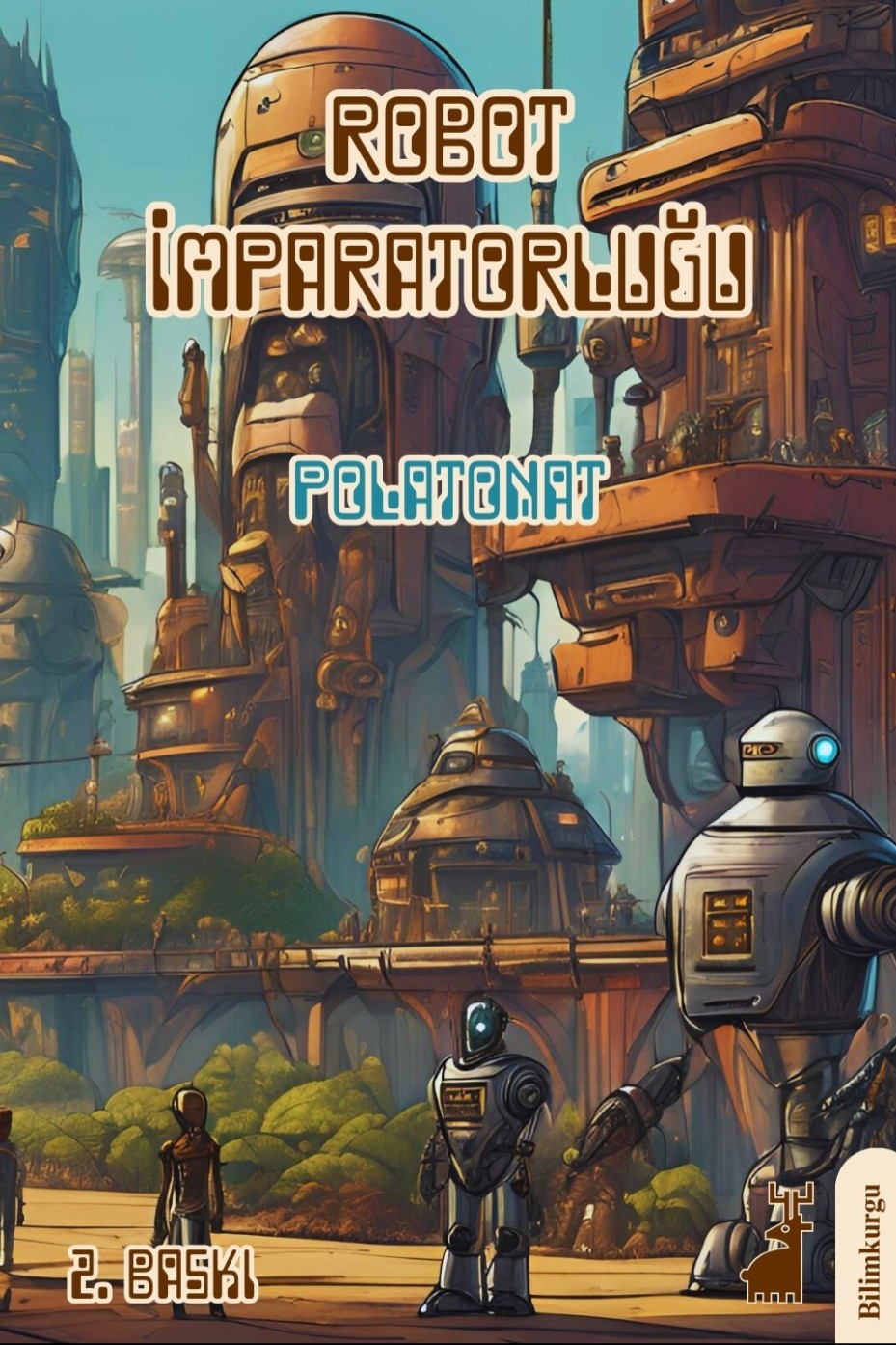 Robot İmparatorluğu - Polat Onat kitap kapağı