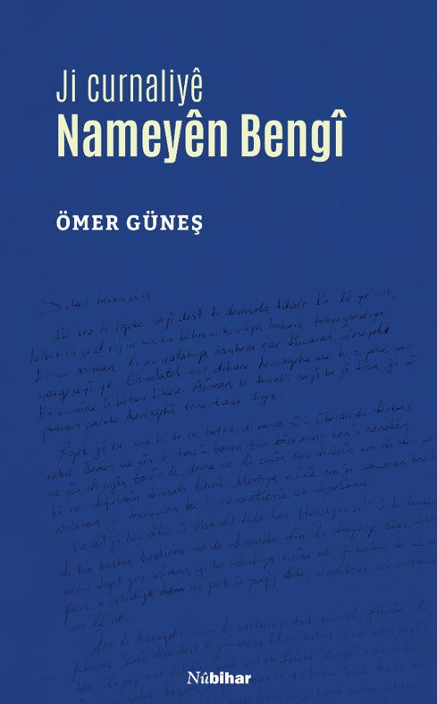 Ji Curnaliye Nameyen Bengi (2011–2014) - Ömer Güneş kitap kapağı
