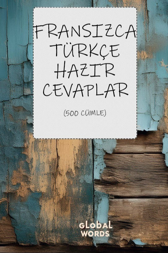 Fransızca-Türkçe Hazır Cevaplar 500 Cümle - Kolektif kitap kapağı