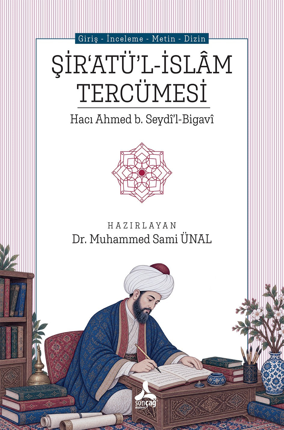 Şir'atü'l-İslam Tercümesi Hacı Ahmed B. Seydi'l-Bigavi - Muhammed Sami Ünal kitap kapağı