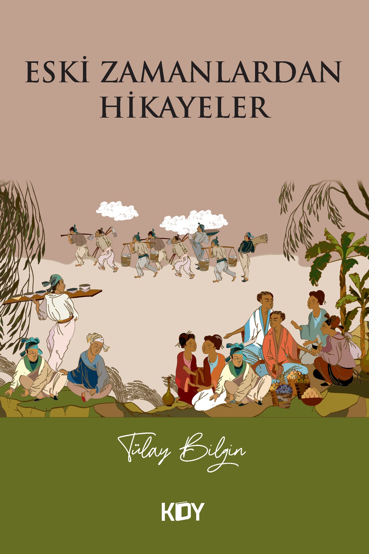 Eski Zamanlardan Hikayeler - Tülay Bilgin kitap kapağı