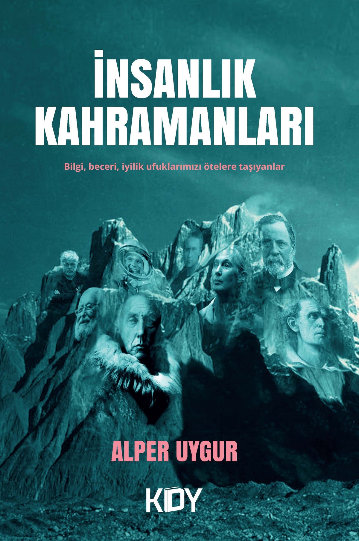 İnsanlık Kahramanları - Alper Uygur kitap kapağı