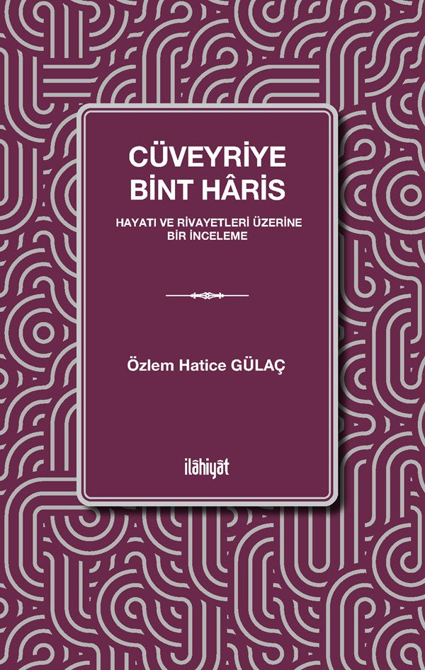 Cüveyriye Bint Haris - Özlem Hatice Gülaç kitap kapağı