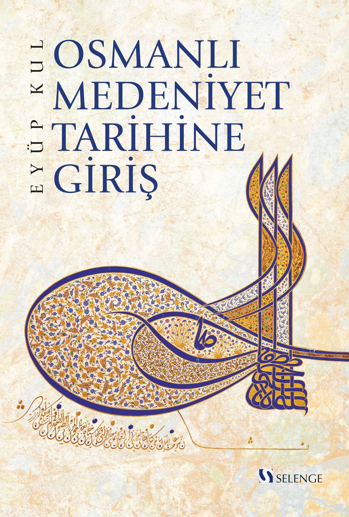 Osmanlı Medeniyet Tarihine Giriş - Eyüp Kul kitap kapağı