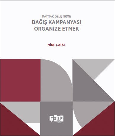 Kaynak Geliştirme Bağış Kampanyası Organize Etmek - Mine Çatal kitap kapağı