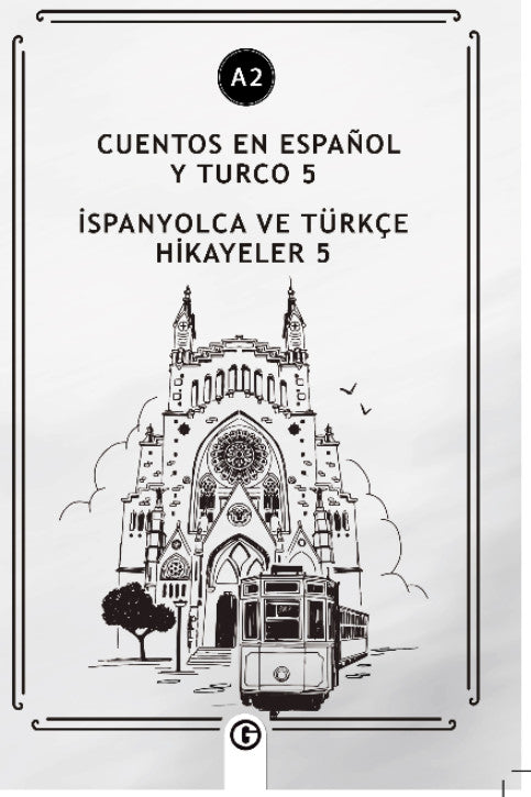 Cuentos En Español y Turco 5 (a2) İspanyolca Ve Türkçe Hikayeler 5 (a2) - Kolektif kitap kapağı