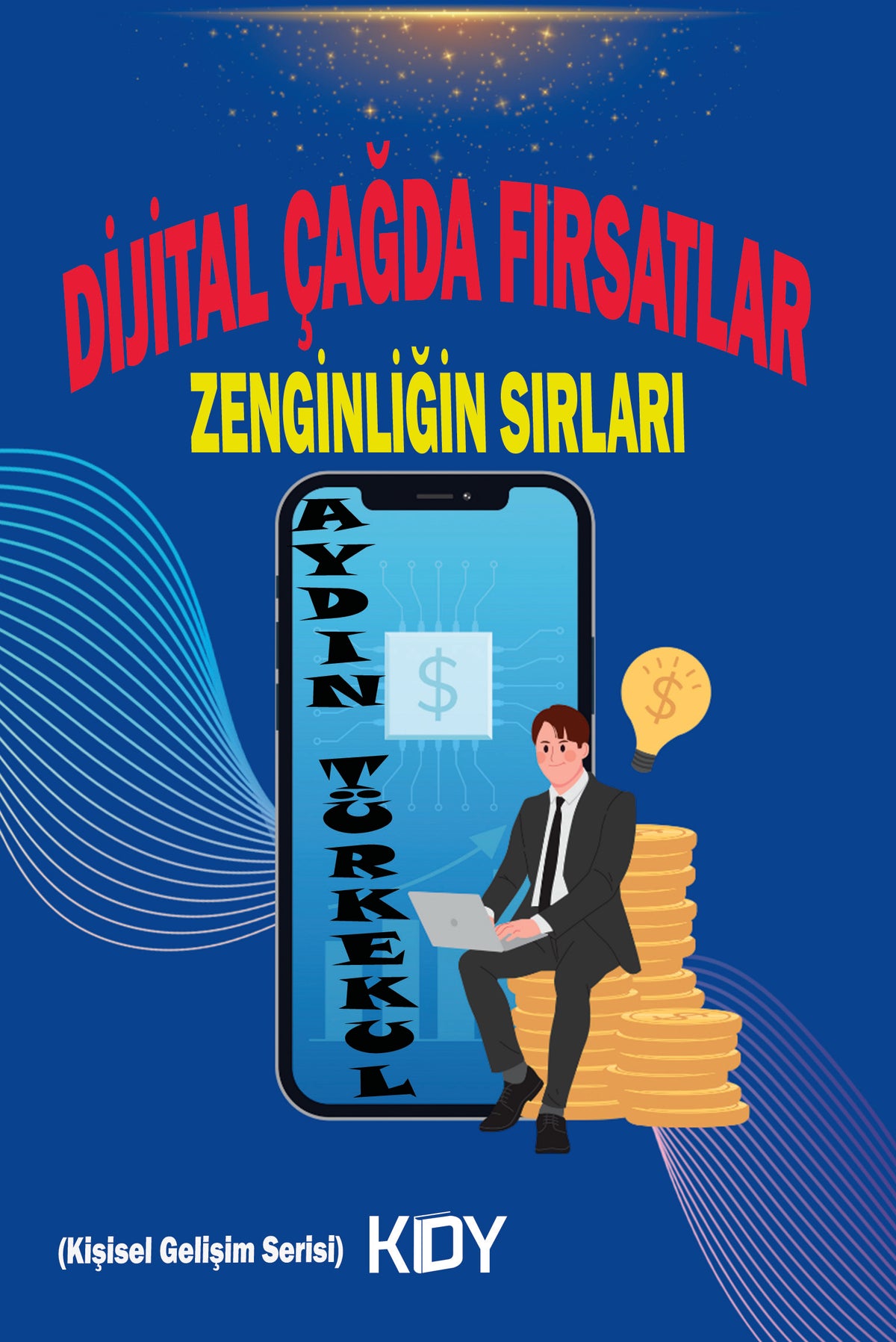Zenginliğin Sırları - Aydın Türkekul kitap kapağı