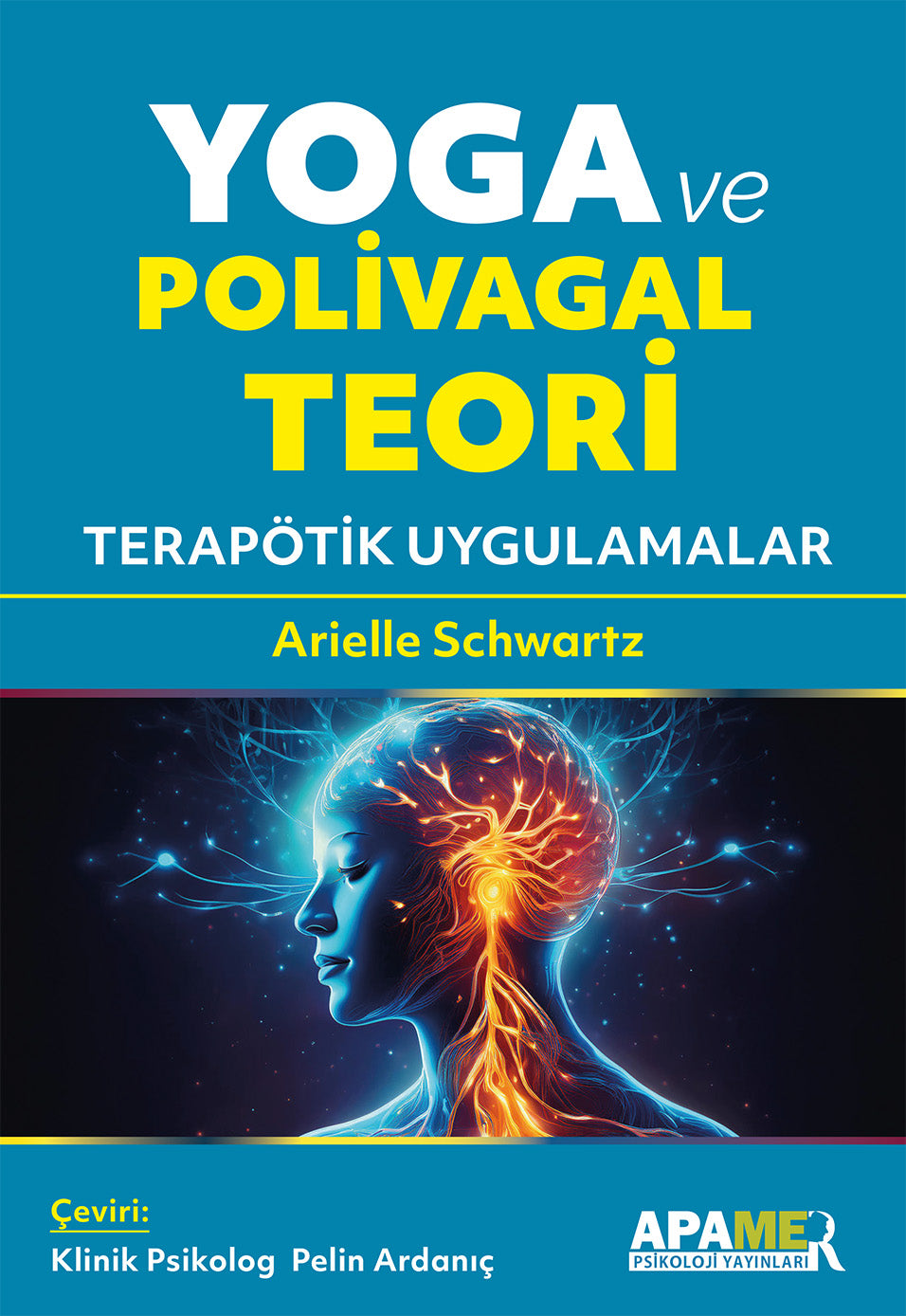 Yoga ve Polivagal Teori Terapötik Uygulamalar - Dr. Arielle Schwartz kitap kapağı