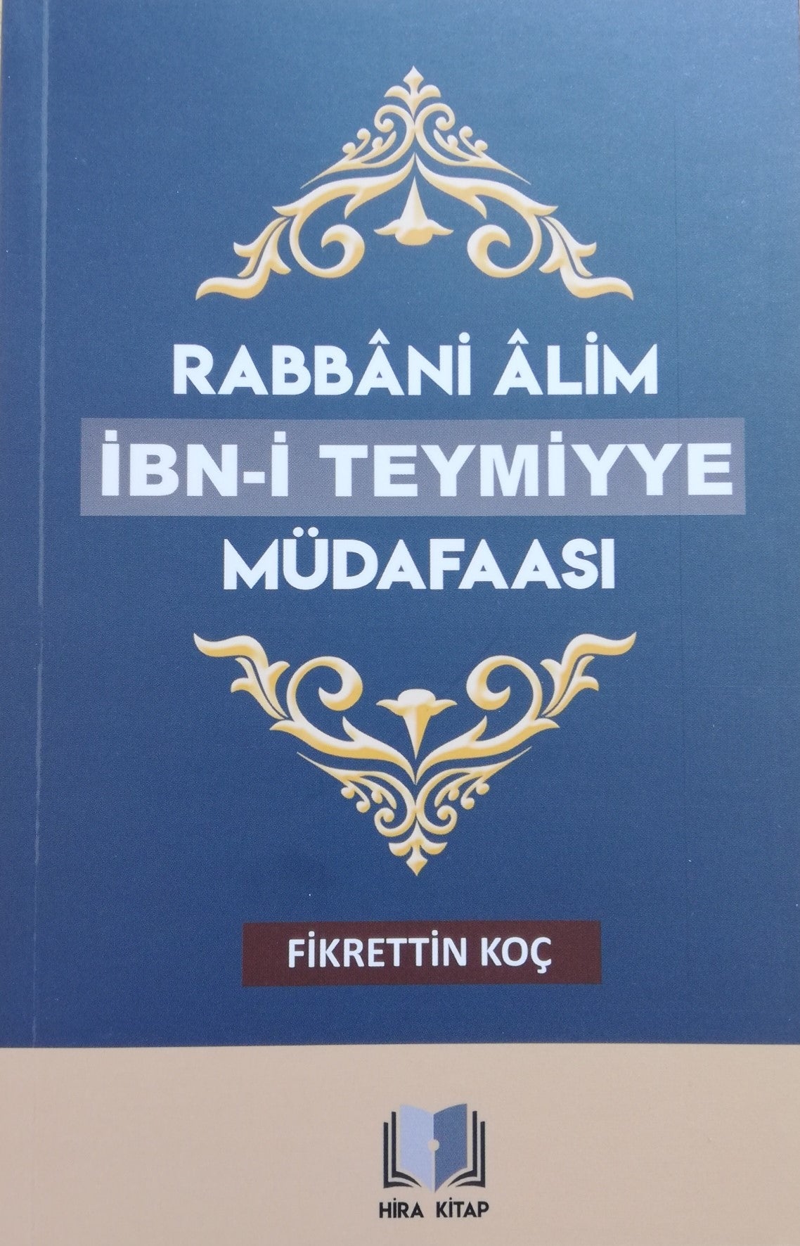 Rabbani Alim İbni Teymiyye Müdafası - Fikrettin Koç kitap kapağı