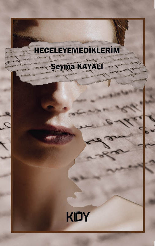 Heceleyemediklerim - Şeyma Kayalı kitap kapağı