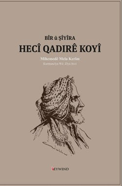 Bîr Û Şîyîra Hecî Qadirê Koyî - Mihemede Mela Kerim kitap kapağı