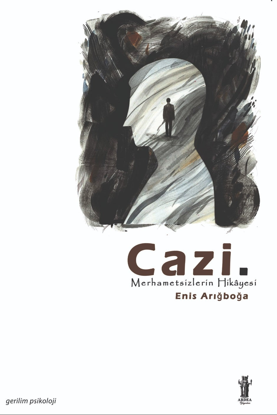 Cazi Merhametsizlerin Hikayesi - Enis Arığboğa kitap kapağı