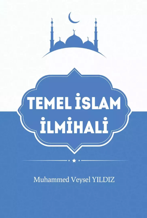 Temel İslam İlmihali - Muhammed Veysel Yıldız kitap kapağı