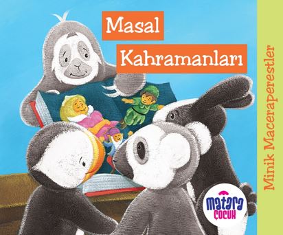 Minik Maceraperestler – Masal Kahramanları - Kolektif kitap kapağı