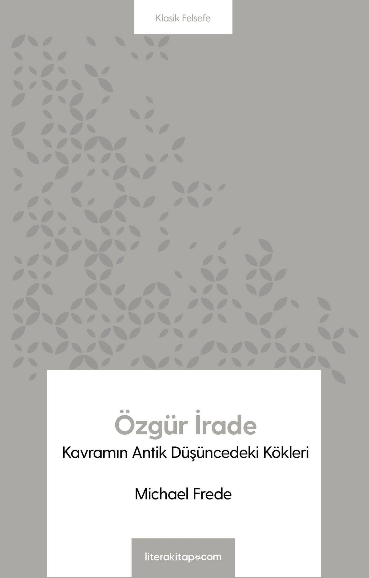 Özgür İrade - Michael Frede kitap kapağı