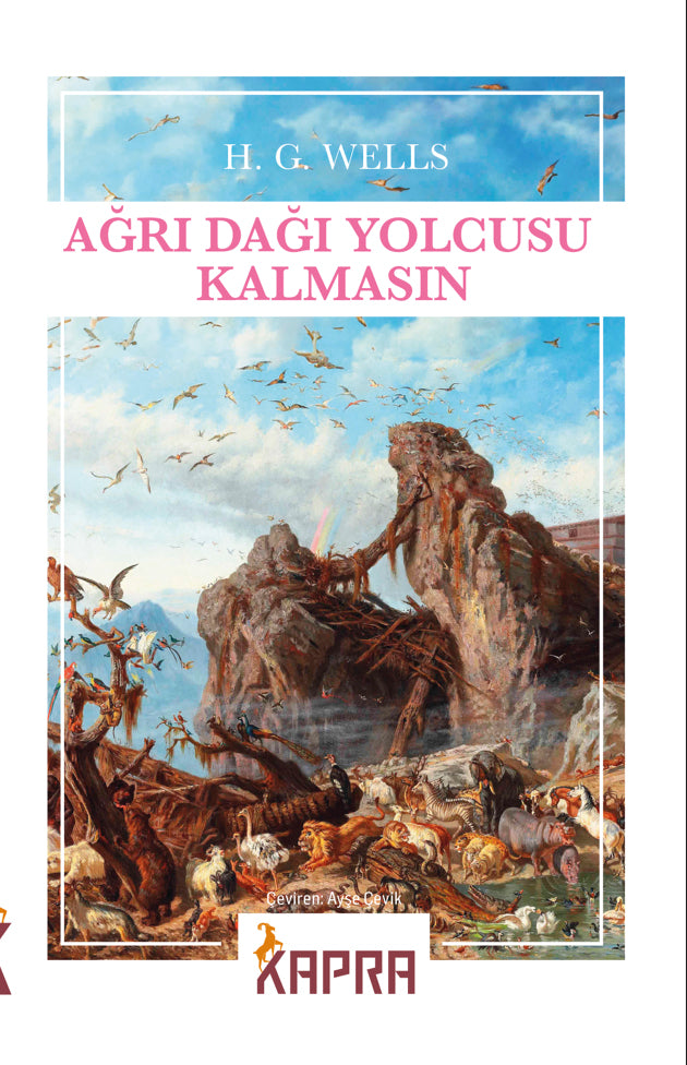 Ağrı Dağı Yolcusu Kalmasın - Herbert George Wells kitap kapağı