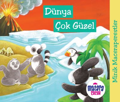 Minik Maceraperestler – Dünya Çok Güzel - Kolektif kitap kapağı