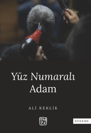 Yüz Numaralı Adam - Ali Keklik kitap kapağı