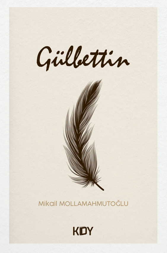 Gülbettin - Mikail Mollamahmutoğlu kitap kapağı