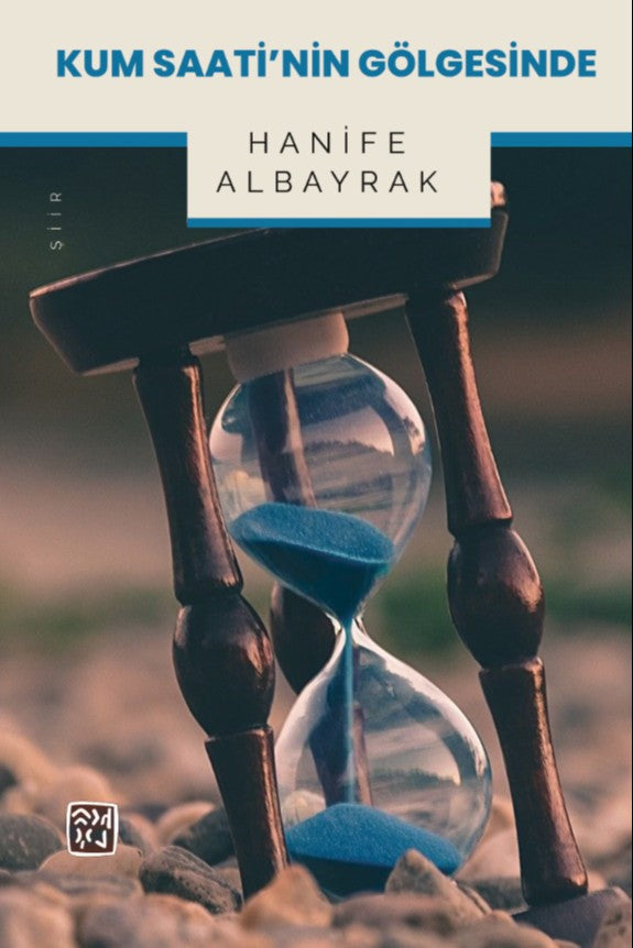 Kum Saati'nin Gölgesinde - Hanife Albayrak kitap kapağı