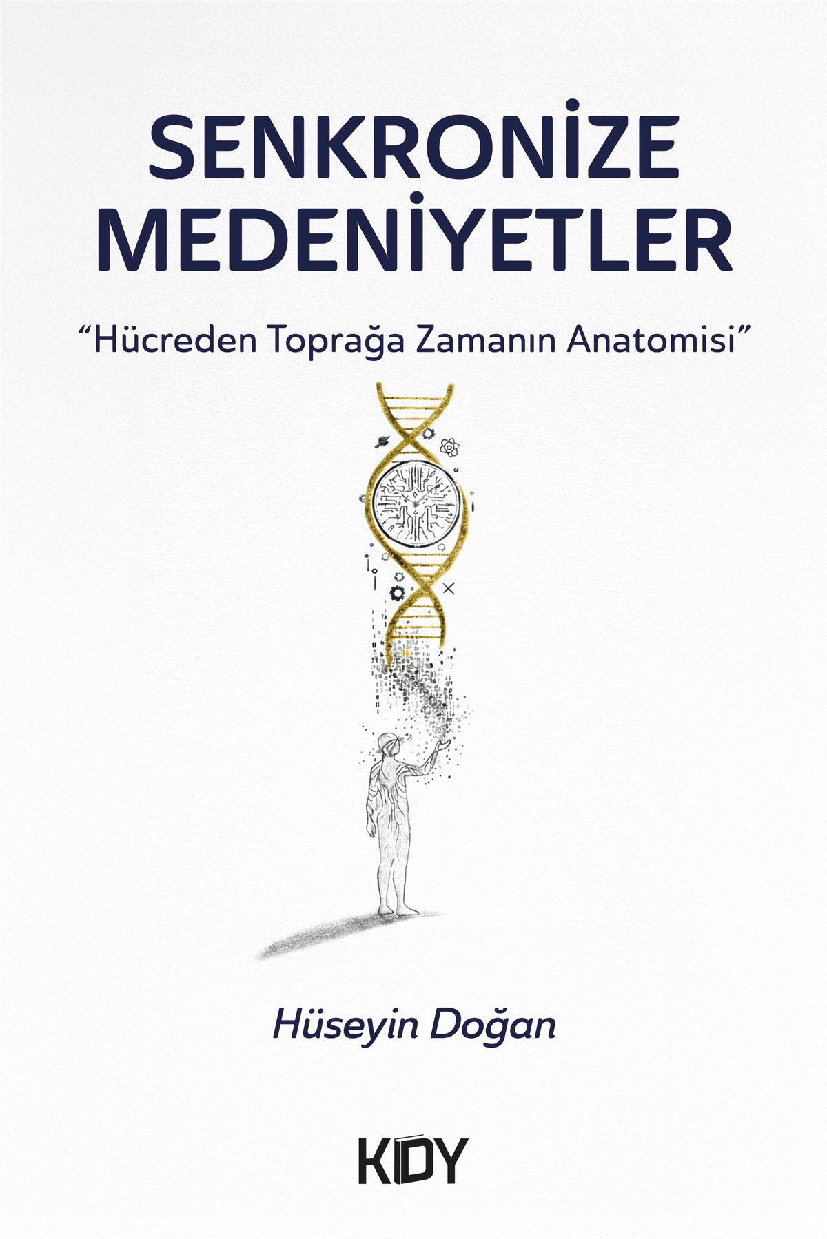 Senkronize Medeniyetler - Hüseyin Doğan kitap kapağı