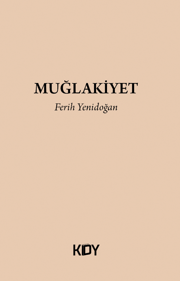 Muğlakiyet - Ferih Yenidoğan kitap kapağı