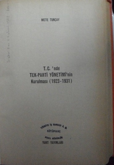 Türkiye Cumhuriyeti'nde Tek-Parti Yönetiminin Kurulması 1923-1931 (Karton Kapak)-22-C-9 - Mete Tunçay kitap kapağı