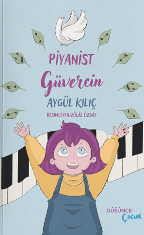 Piyanist Güvercin - Aygül Kılıç kitap kapağı