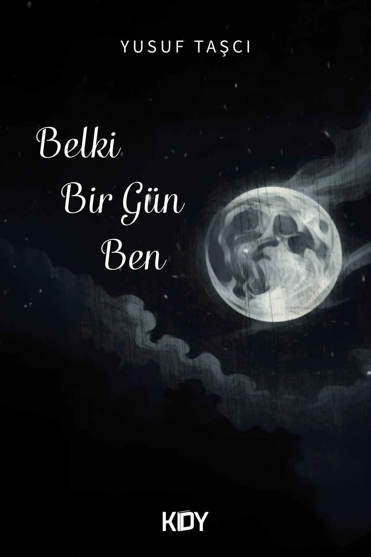 Belki Bir Gün Ben - Yusuf Taşcı kitap kapağı