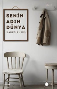Senin Adın Dünya - Harun Tutuş kitap kapağı