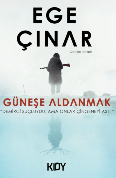 Güneşe Aldanmak - Ege Çınar kitap kapağı