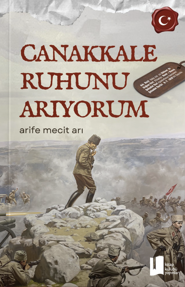 Çanakkale Ruhunu Arıyorum - Arife Mecit Arı kitap kapağı