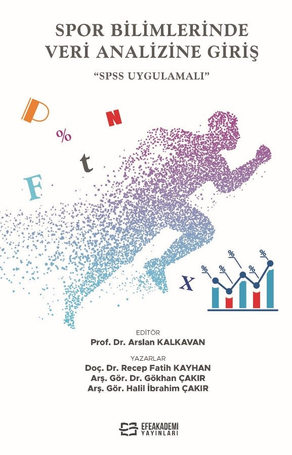 Spor Bilimlerinde Veri Analizine Giriş SPSS Uygulamalı - Arslan Kalkavan kitap kapağı