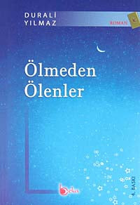 Ölmeden Ölenler - Durali Yılmaz kitap kapağı