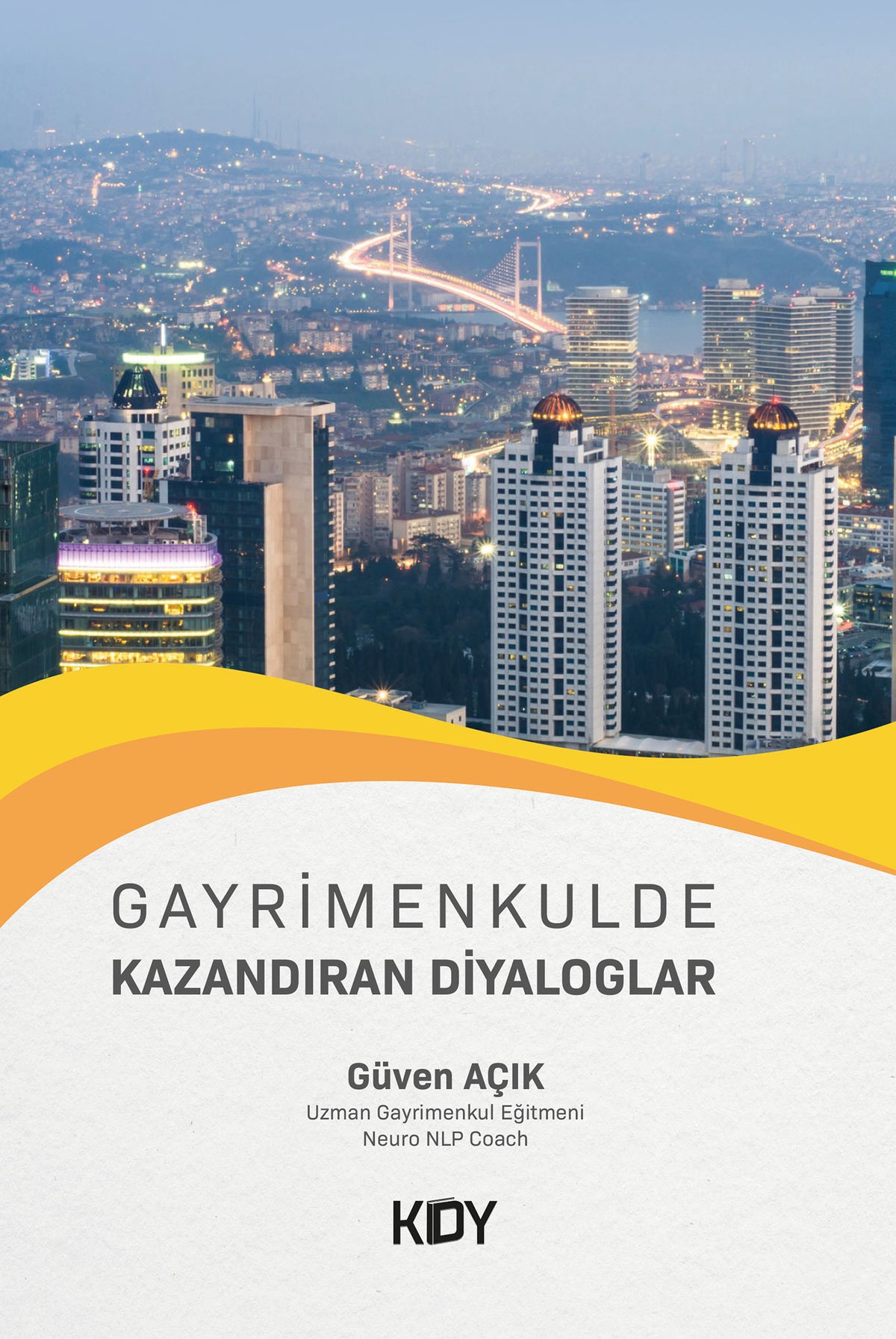 Gayrimenkulde Kazandıran Diyaloglar - Güven Açık kitap kapağı
