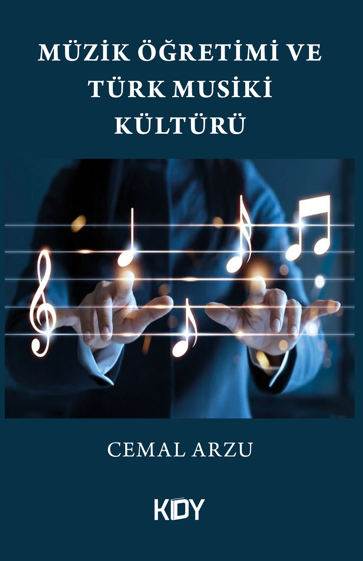 Müzik Öğretimi ve Türk Musiki Kültürü - Cemal Arzu kitap kapağı