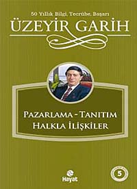 Pazarlama-Tanıtım-Halkla İlişkiler - Üzeyir Garih kitap kapağı
