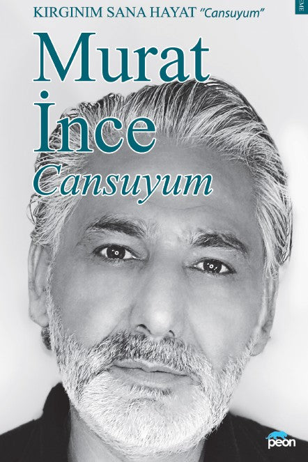 Cansuyum Kırgınım Sana Hayat - Murat İnce kitap kapağı